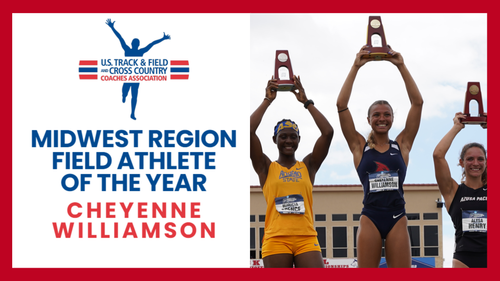 Cheyenne Williamson Named USTFCCCA NCAA DII Outdoor Midwest Regional  Women&rsquo;s Field Athlete of the Year